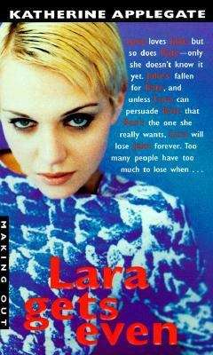 Book cover of Lara Gets Even (Making Out, Book #16)