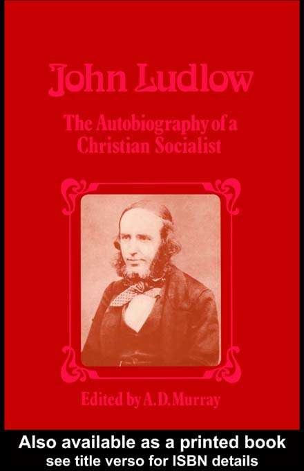 Book cover of John Ludlow: The Autobiography of a Christian Socialist