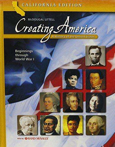 Book cover of Creating America: A History of the United States, Beginnings through World War I (California Edition)