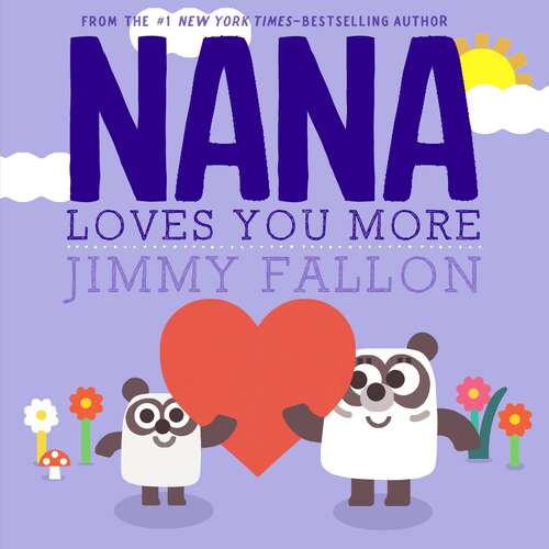 Book cover of Nana Loves You More