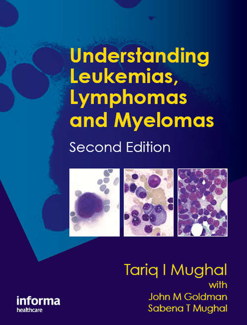 Book cover of Understanding Leukemias, Lymphomas and Myelomas (2)