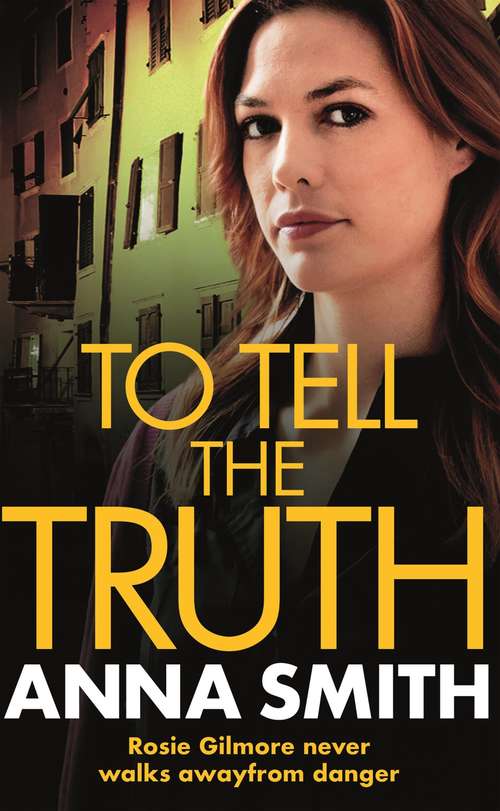 Book cover of To Tell the Truth: Rosie Gilmour 2 (Rosie Gilmour)