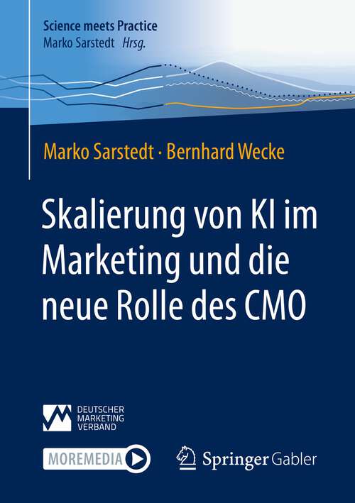 Book cover of Skalierung von KI im Marketing und die neue Rolle des CMO (1. Aufl. 2022) (Science meets Practice)