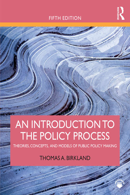 Book cover of An Introduction to the Policy Process: Theories, Concepts, and Models of Public Policy Making (5)