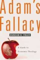 Book cover of Adam's Fallacy: A Guide to Economic Theology