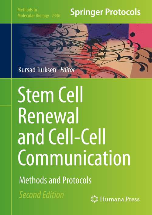 Book cover of Stem Cell Renewal and Cell-Cell Communication: Methods and Protocols (2nd ed. 2021) (Methods in Molecular Biology #2346)