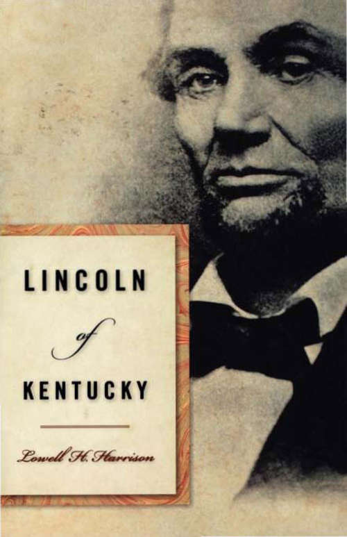 Book cover of Lincoln of Kentucky