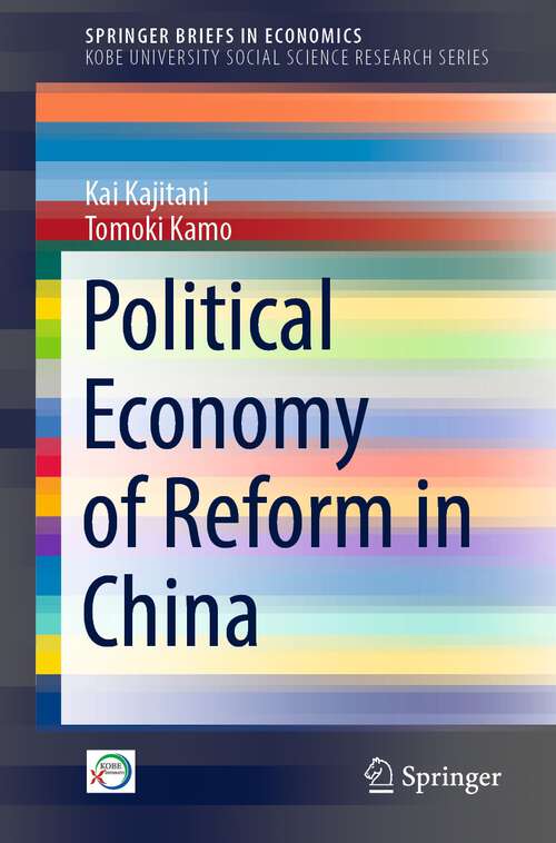 Book cover of Political Economy of Reform in China (1st ed. 2022) (SpringerBriefs in Economics)