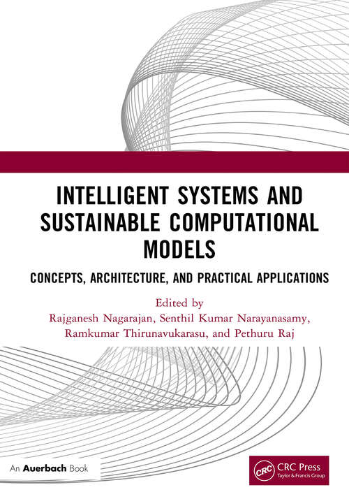 Book cover of Intelligent Systems and Sustainable Computational Models: Concepts, Architecture, and Practical Applications
