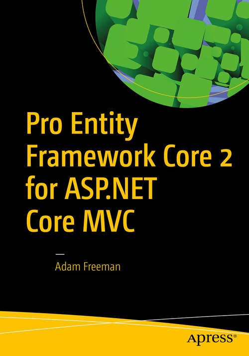 Book cover of Pro Entity Framework Core 2 for ASP.NET Core MVC (1st ed.)