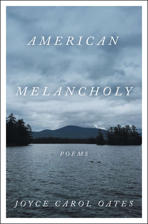 Book cover of American Melancholy: Poems