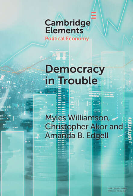 Book cover of Democracy in Trouble: Democratic Resilience and Breakdown from 1900 to 2022 (Elements in Political Economy)