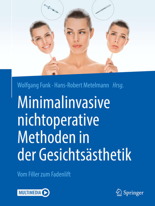 Book cover of Minimalinvasive nichtoperative Methoden in der Gesichtsästhetik: Vom Filler zum Fadenlift (1. Aufl. 2019)