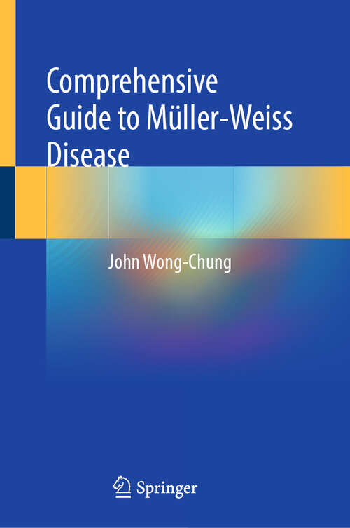 Book cover of Comprehensive Guide to Müller-Weiss Disease (2024)