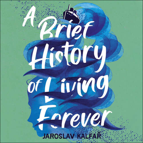 Book cover of A Brief History of Living Forever