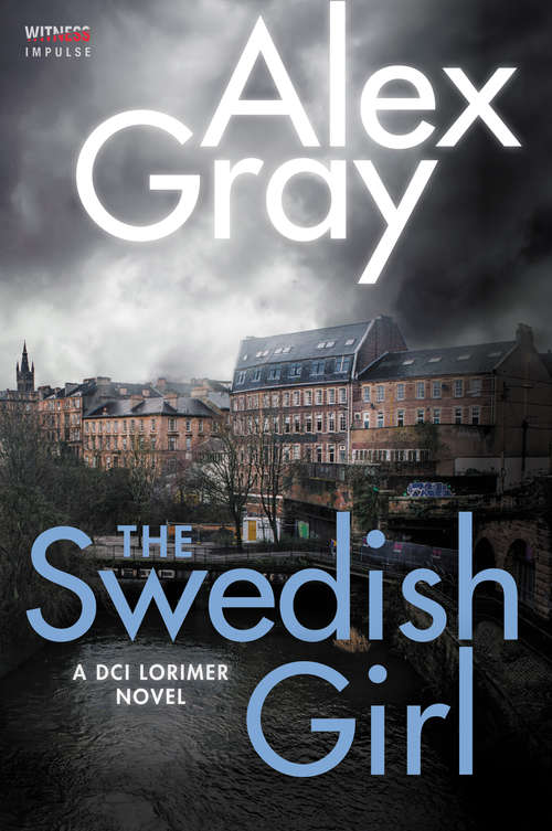 Book cover of The Swedish Girl: A DCI Lorimer Novel