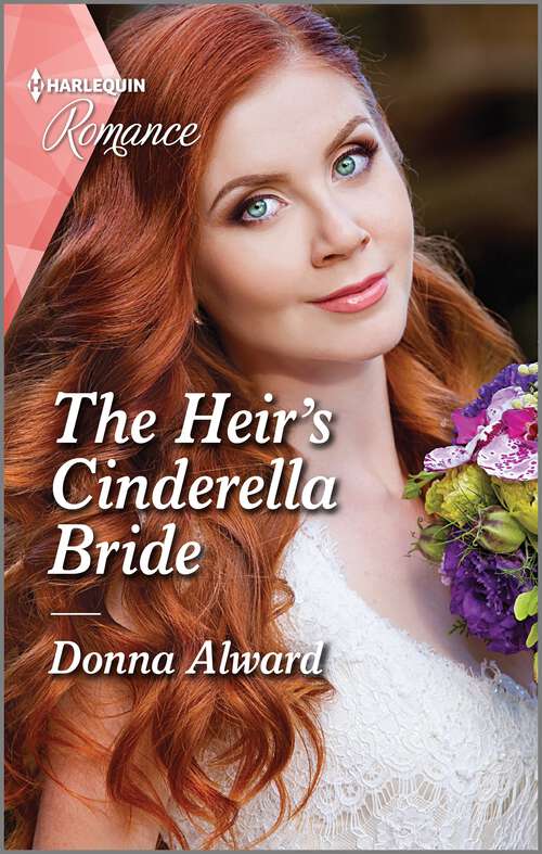 Book cover of The Heir's Cinderella Bride (Original) (Heirs to an Empire #6)