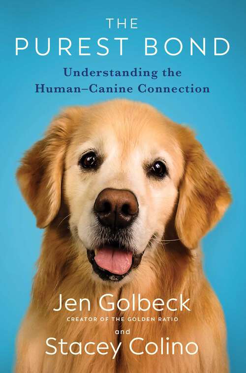 Book cover of The Purest Bond: Understanding the Human–Canine Connection