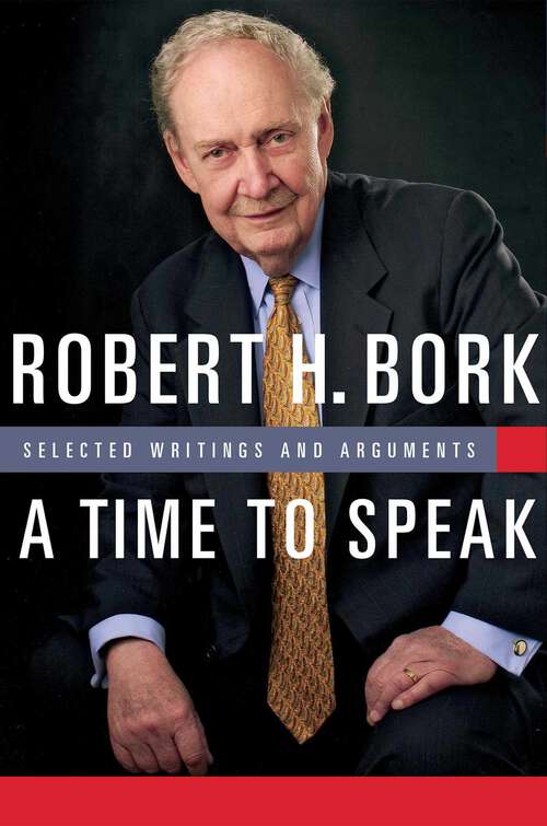 Book cover of A Time to Speak: Selected Writings and Arguments