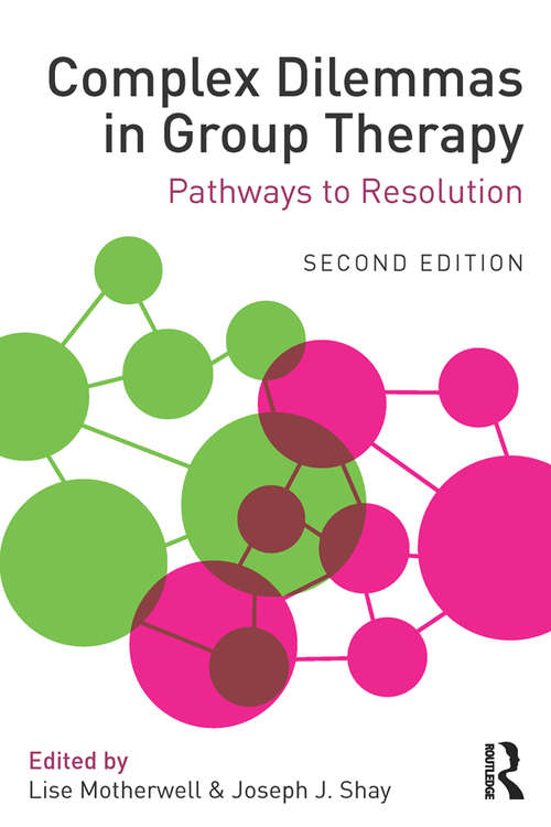 Book cover of Complex Dilemmas in Group Therapy: Pathways to Resolution (2)
