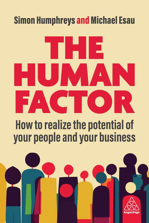 Book cover of The Human Factor: How to Realize the Potential of your People and your Business (1)