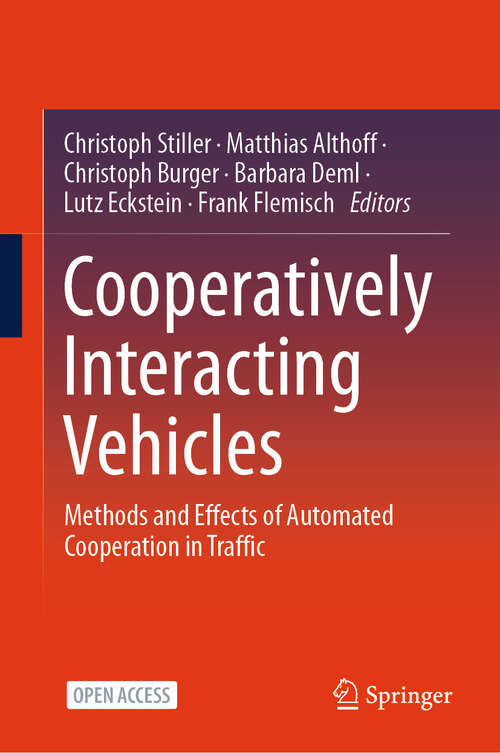 Book cover of Cooperatively Interacting Vehicles: Methods and Effects of Automated Cooperation in Traffic (2024)