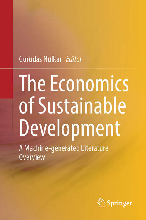 Book cover of The Economics of Sustainable Development: A Machine-generated Literature Overview