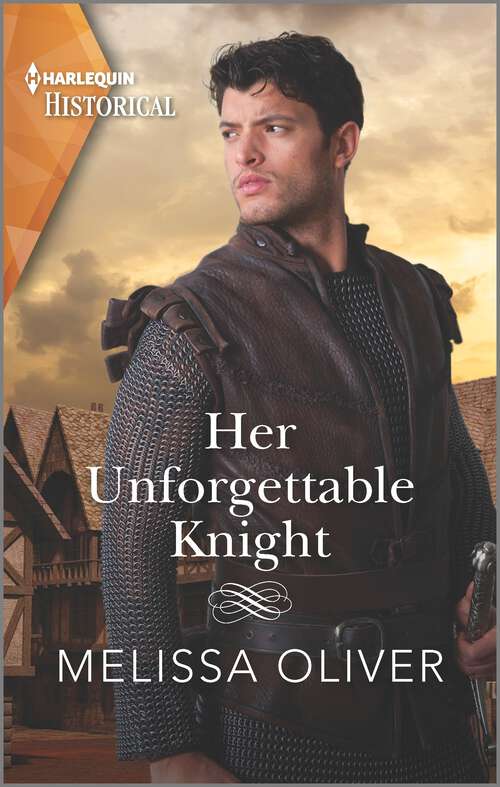 Book cover of Her Unforgettable Knight (Protectors of the Crown #3)