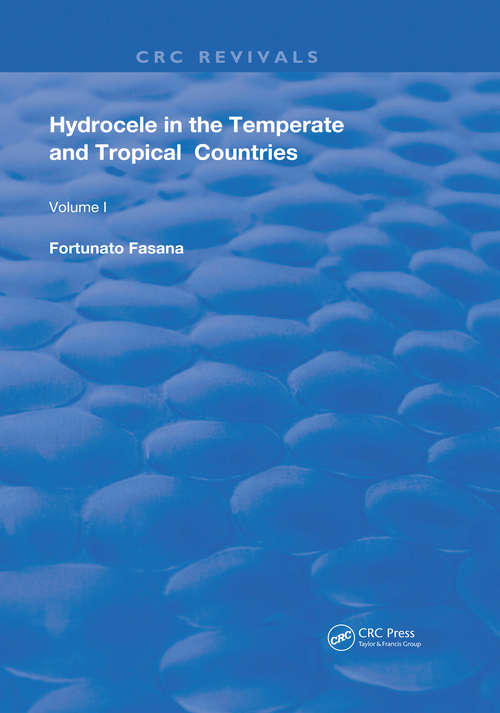 Book cover of Hydrocele in the Temperate and Tropical Countries: Volume 1 (Routledge Revivals)