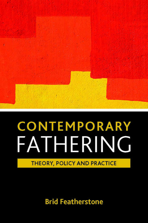 Book cover of Contemporary fathering: Theory, policy and practice