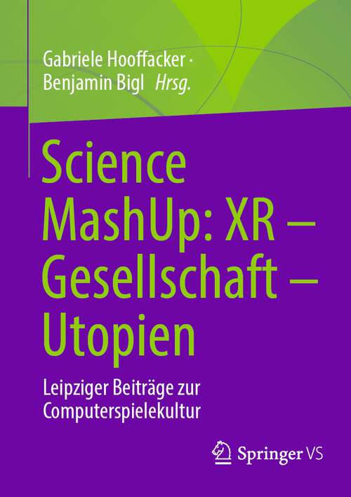 Book cover of Science MashUp: Leipziger Beiträge zur Computerspielekultur (1. Aufl. 2022)