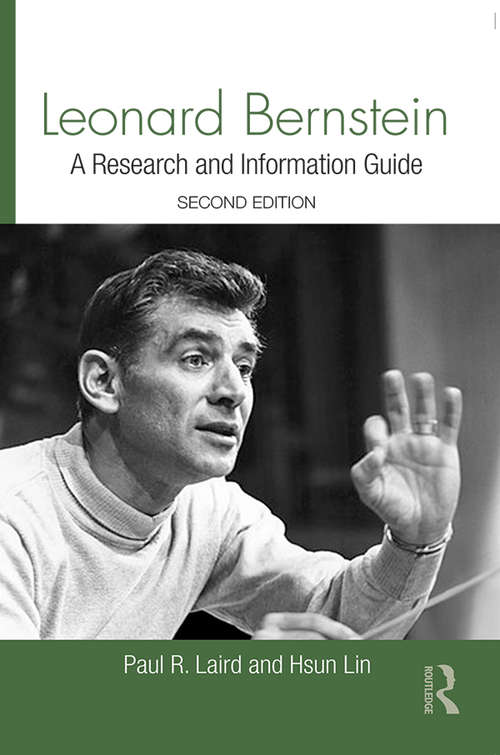 Book cover of Leonard Bernstein: A Guide to Research (2) (Routledge Music Bibliographies)