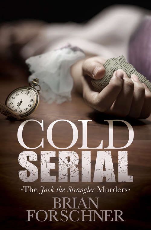 Book cover of Cold Serial: The Jack The Strangler Murders (The Jack the Strangler Murders)