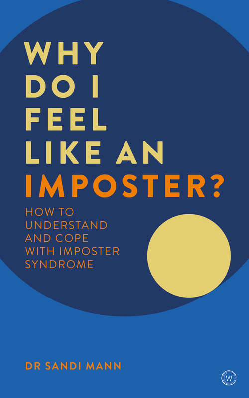 Book cover of Why Do I Feel Like an Imposter?: How to Understand and Cope with Imposter Syndrome
