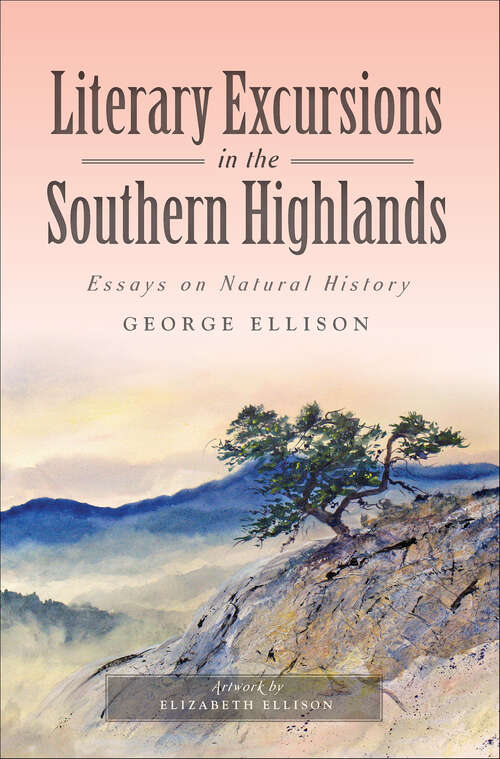 Book cover of Literary Excursions in the Southern Highlands: Essays on Natural History (Natural History)