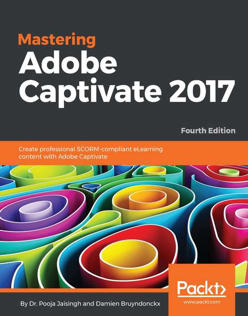 Book cover of Mastering Adobe Captivate 2017 - Fourth Edition