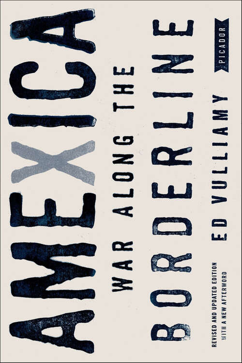 Book cover of Amexica: War Along the Borderline