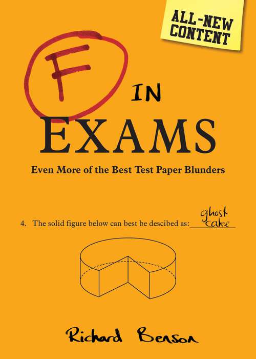 Book cover of F in Exams: Even More of the Best Test Paper Blunders