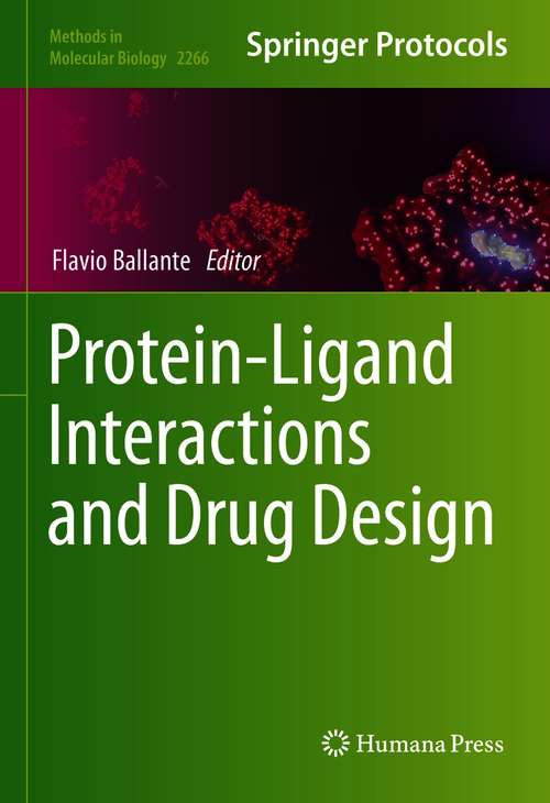 Book cover of Protein-Ligand Interactions and Drug Design (1st ed. 2021) (Methods in Molecular Biology #2266)