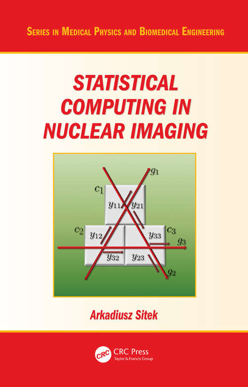Book cover of Statistical Computing in Nuclear Imaging (ISSN #32)