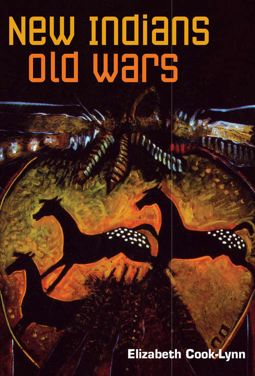 Book cover of New Indians, Old Wars