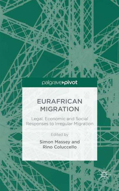 Book cover of Eurafrican Migration: Legal, Economic And Social Responses To Irregular Migration