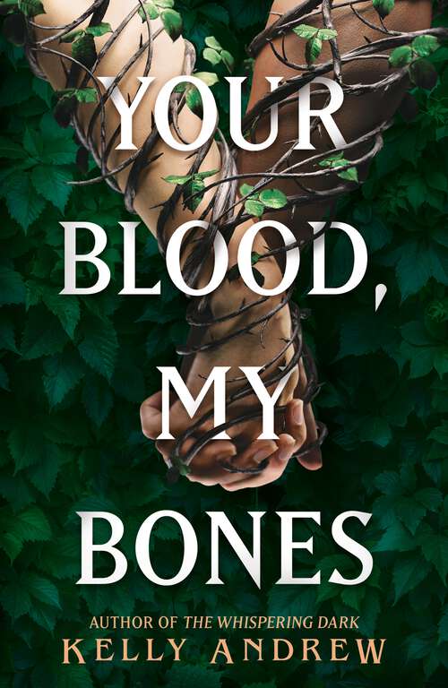 Book cover of Your Blood, My Bones: A twisted, slow burn rivals-to-lovers romance from the author of THE WHISPERING DARK