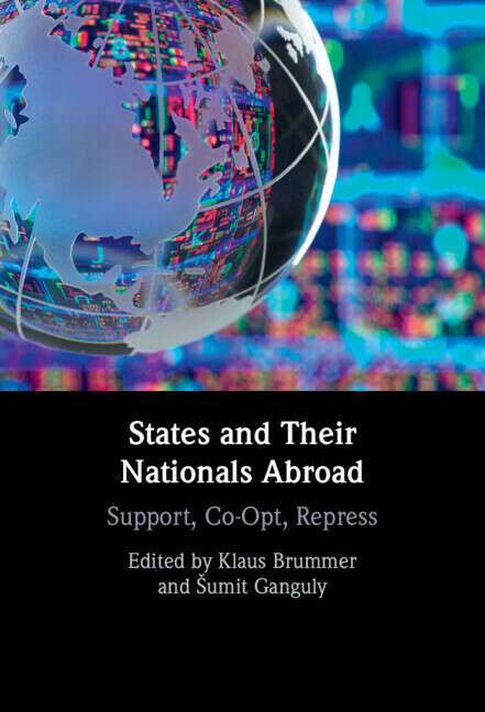 Book cover of States and their Nationals Abroad: Support, Co-Opt, Repress