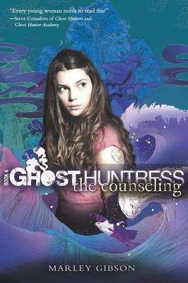 Book cover of Ghost Huntress Book 4: The Counseling