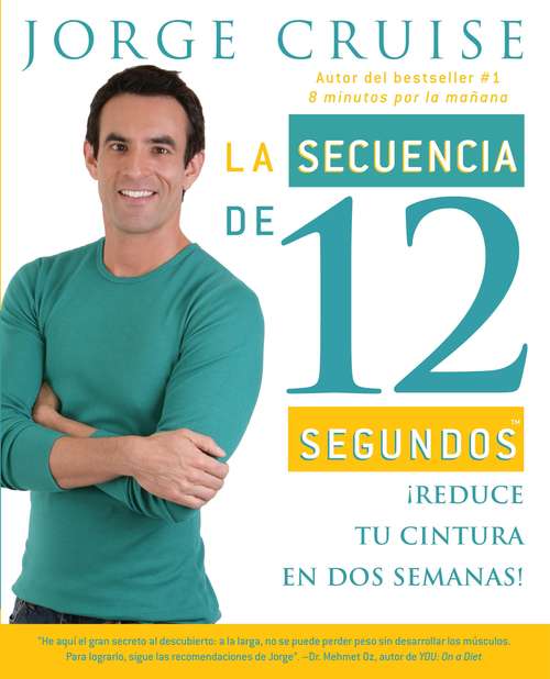 Book cover of La secuencia de 12 segundos: Reduce tu cintura en dos semanas!