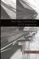 Book cover of Race, Rigor, and Selectivity in U.S. Engineering: The History of an Occupational Color Line