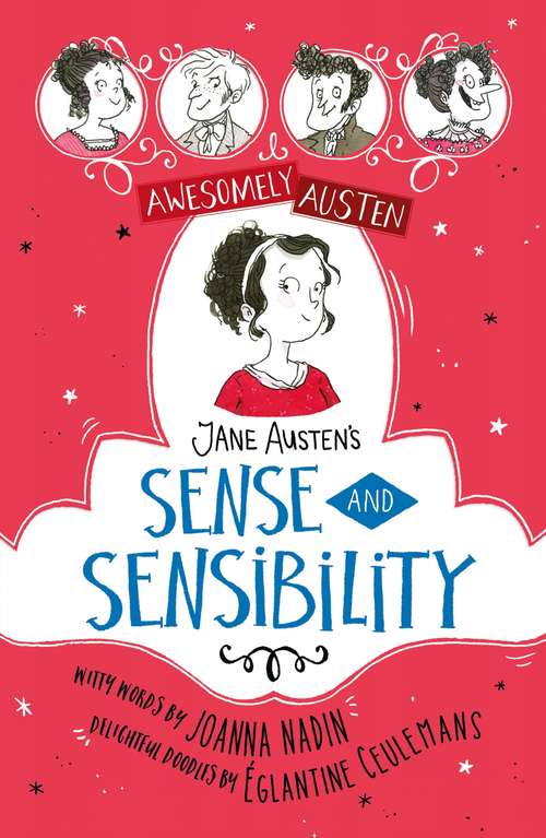 Book cover of Jane Austen's Sense and Sensibility (Awesomely Austen - Illustrated and Retold #4)