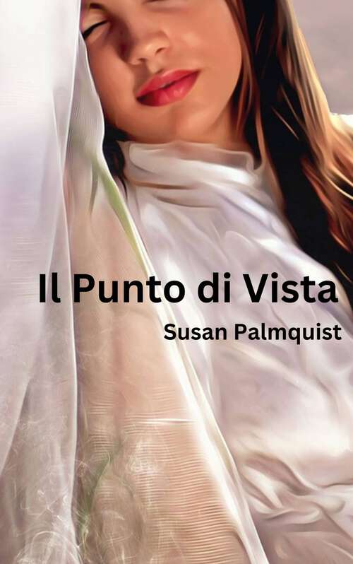 Book cover of Il Punto di Vista: Scrittura creativa facile