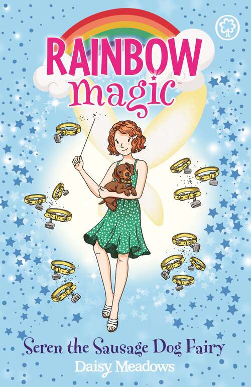 Book cover of Seren the Sausage Dog Fairy: Puppy Care Fairies Book 3 (Rainbow Magic #4)